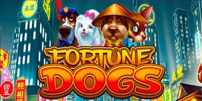 Slot Fortune Dogs Paling Ramah Pemula Tapi Menang Besar