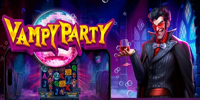 Slot Vampy Party: Tips Ampuh Biar Mesin Selalu Gacor
